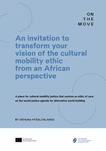 A place for cultural mobility justice that centres an ethic of care on the social justice agenda for alternative world building.