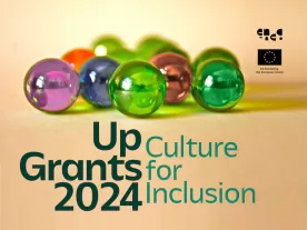 Coloured marbles with the text 'UP Grants 2024 Culture for Inclusion'.