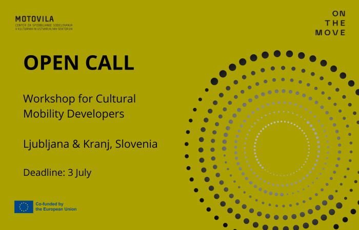 Open call: workshop for cultural mobility developers. Ljubljana and Kranj, Slovenia.