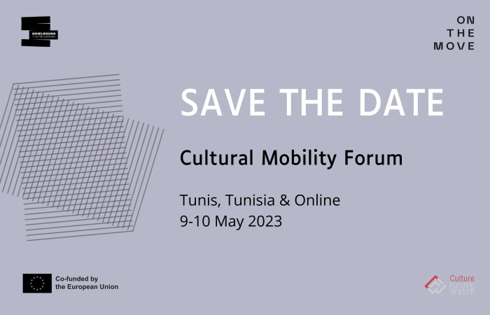 Save the Date: Cultural Mobility Forum - Tunis, Tunisia & Online, 9-10 May 2023