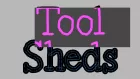 Tool Sheds.