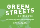 Green Streets of Europe - A sustainable journey for performing arts