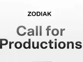 Zodiak Call for Productions
