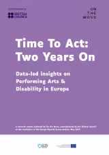 Time to Act: Two Years On. Data-led Insights on Performing Arts & Disability in Europe.